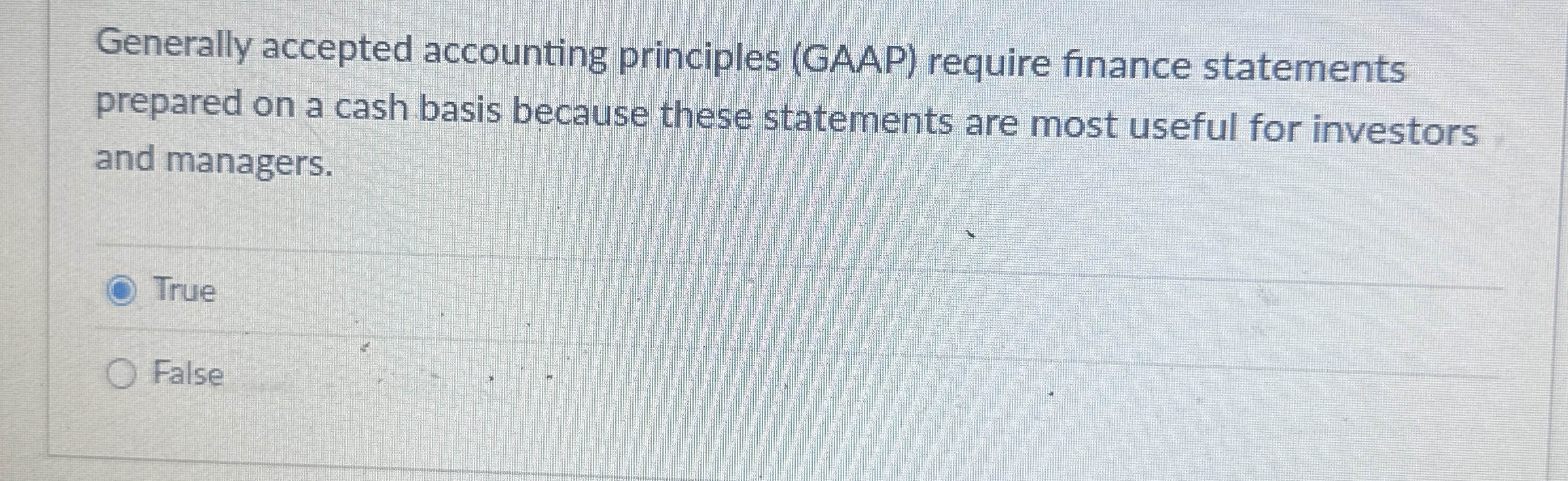  Generally accepted accounting principles (GAAP) require finance statements prepared on a