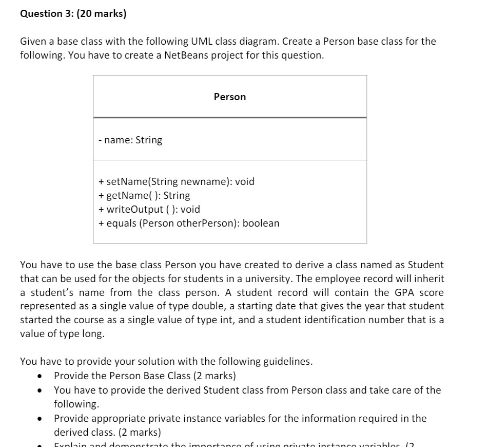  Question 3: (20 marks) Given a base class with the following