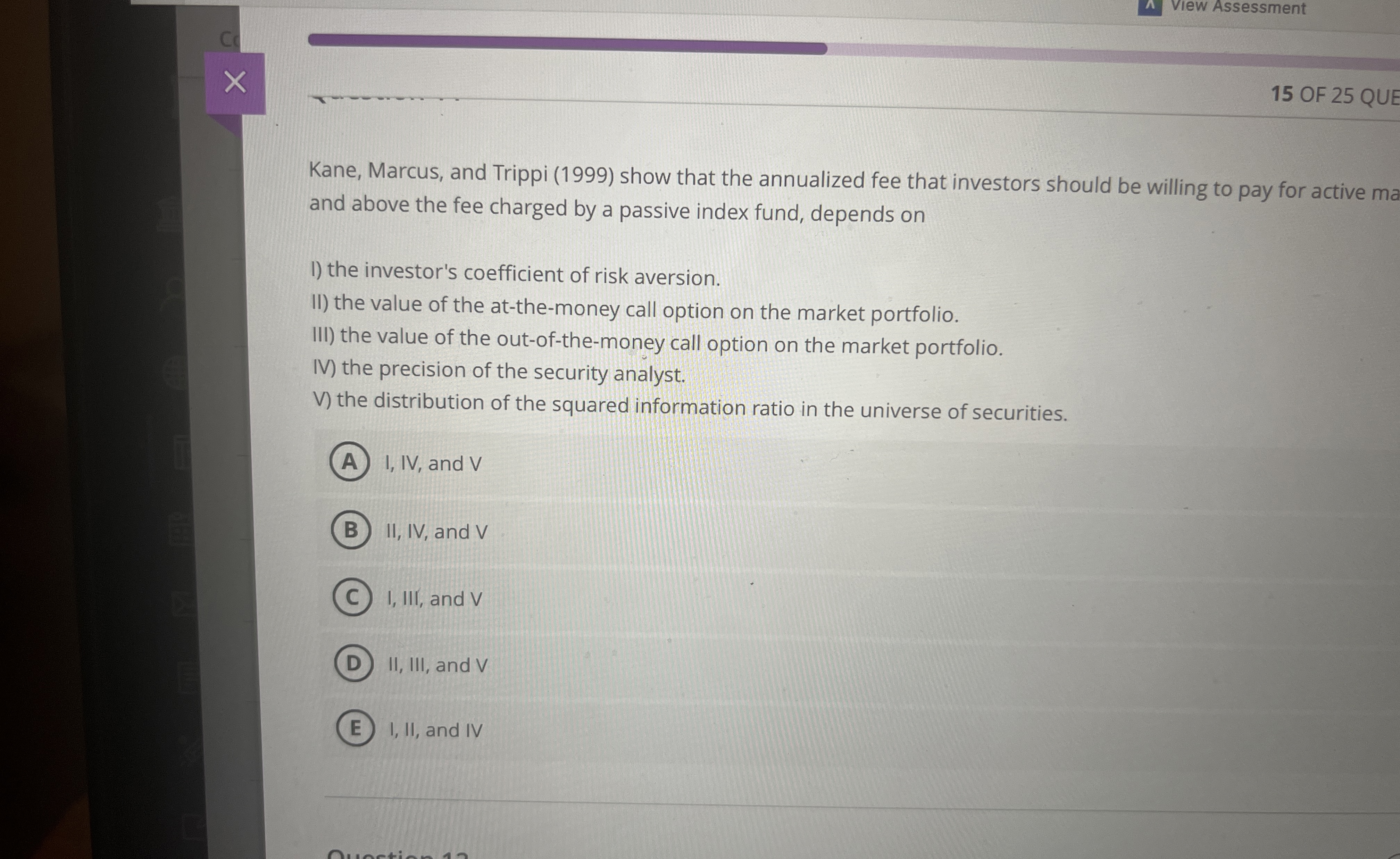  Kane, Marcus, and Trippi (1999) show that the annualized fee that