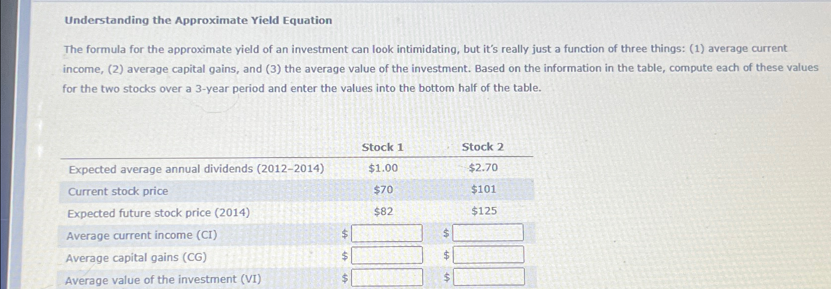 Understanding the Approximate Yield Equation The formula for the approximate yield