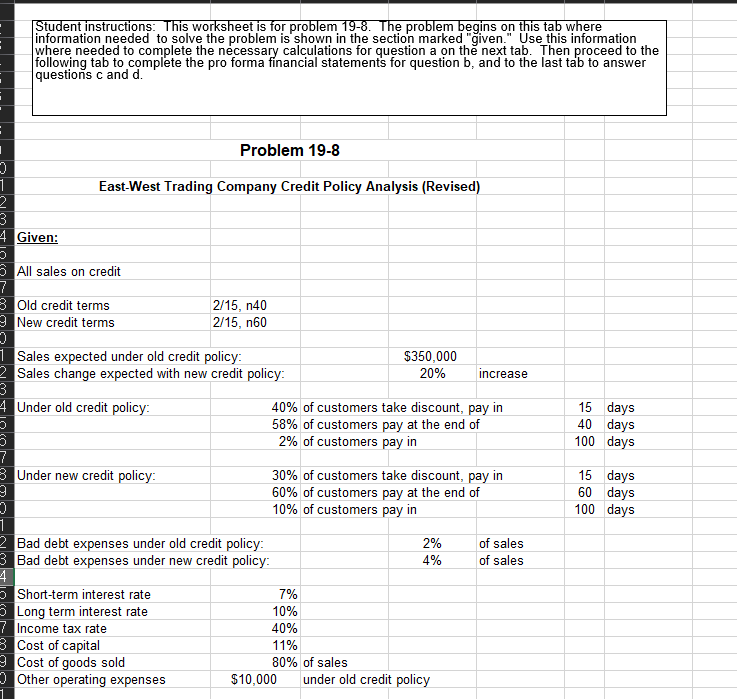  Student instructions: This worksheet is for problem 19-8. The problem begins