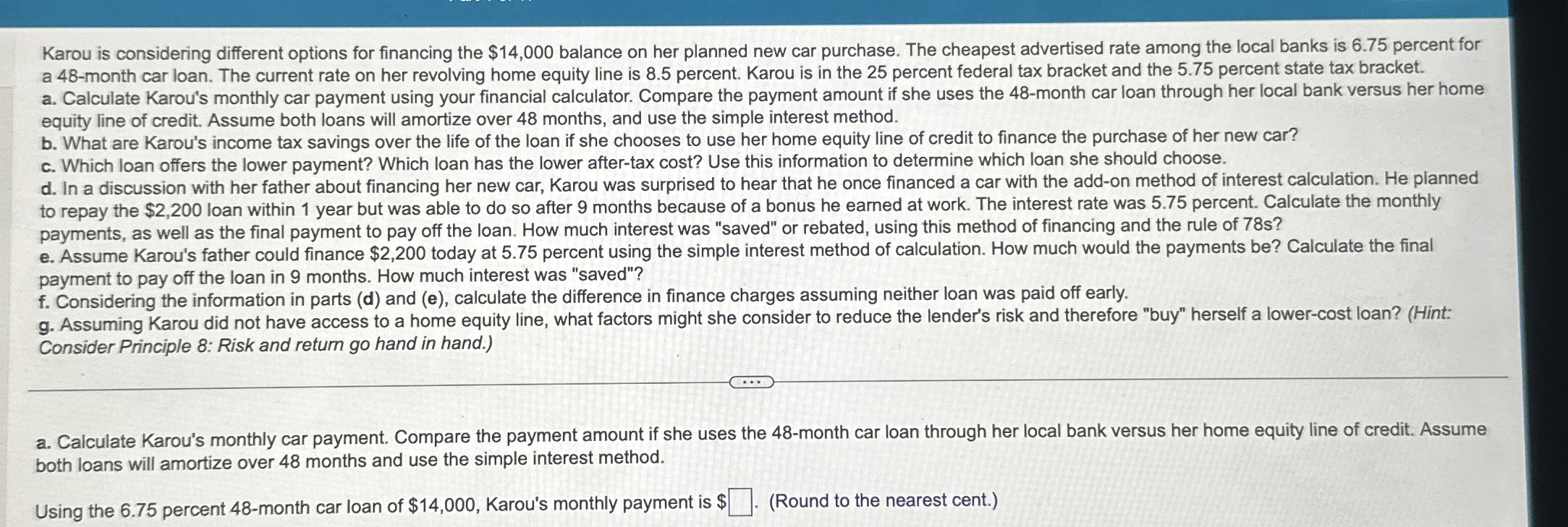  Karou is considering different options for financing the $14,000 balance on