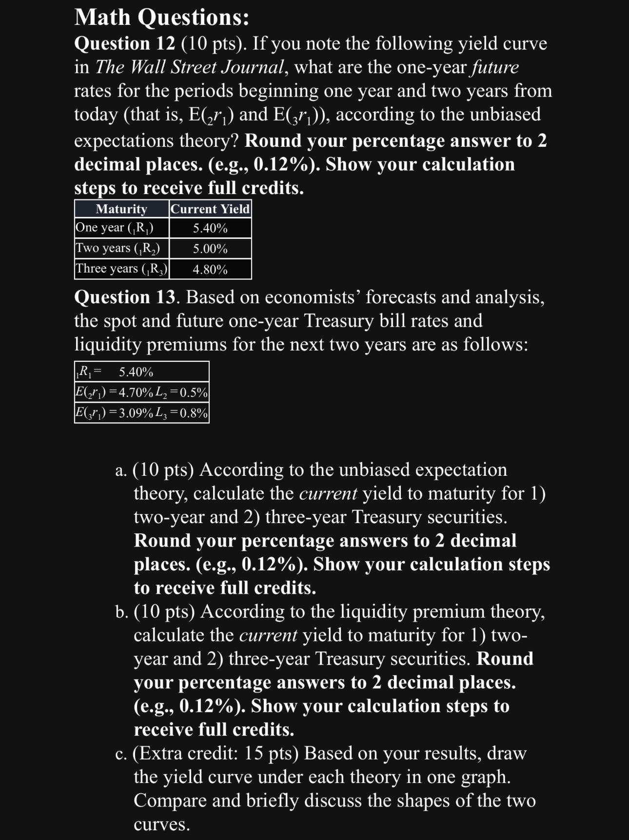  Math Questions: Question 12(10 pts). If you note the following yield