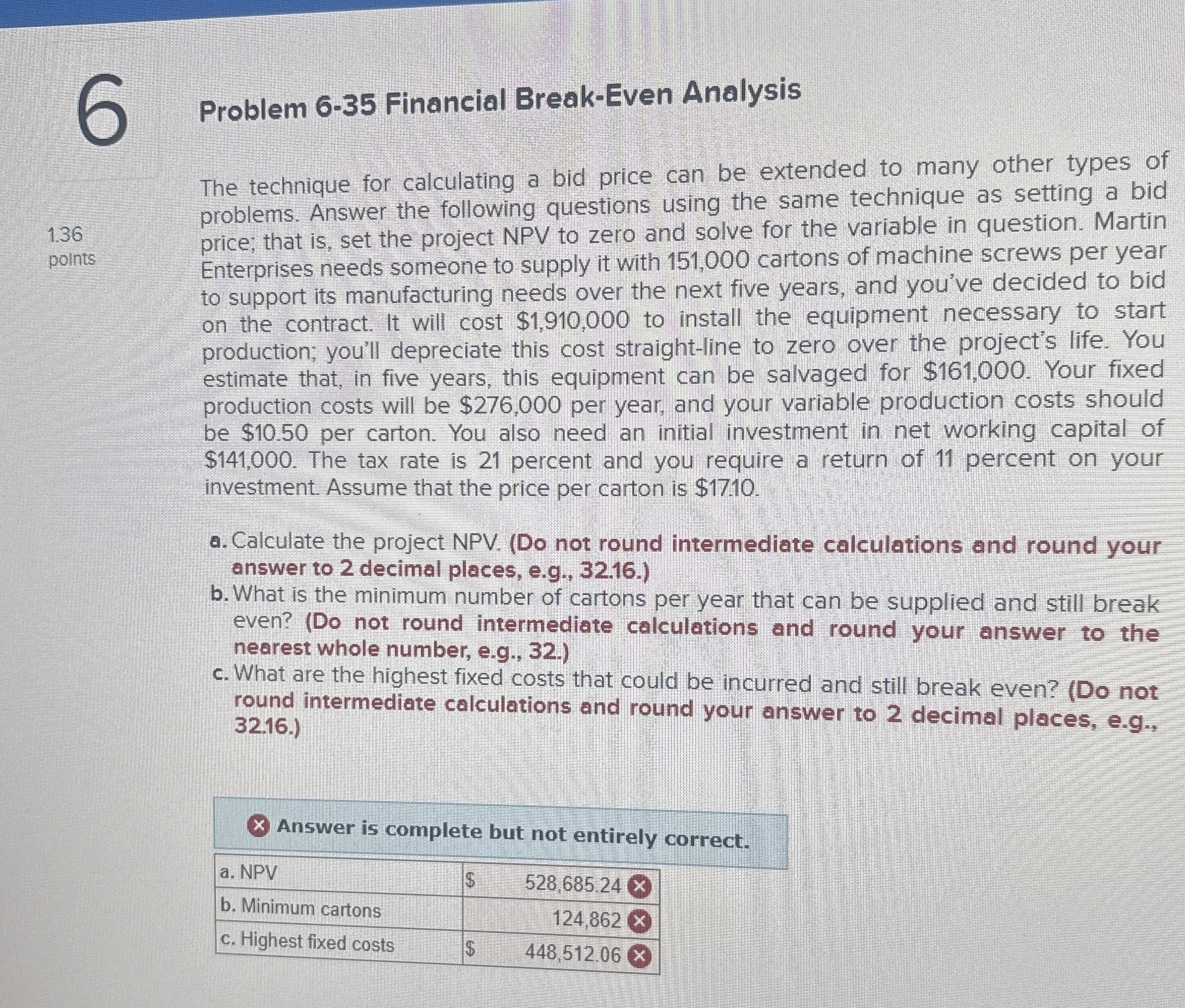  Problem 6-35 Financial Break-Even Analysis The technique for calculating a bid