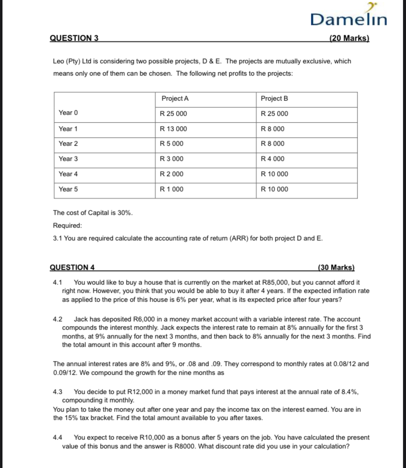  Leo (Pty) Ltd is considering two possible projects, D & E.