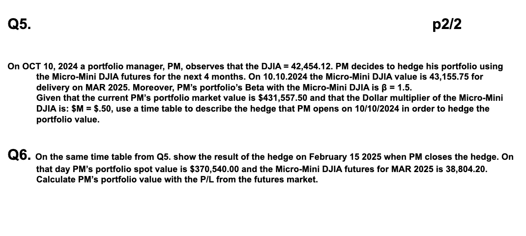  PLEASE ANSWER ALL QUESTIONS Q5. On OCT 10,2024 a portfolio manager,
