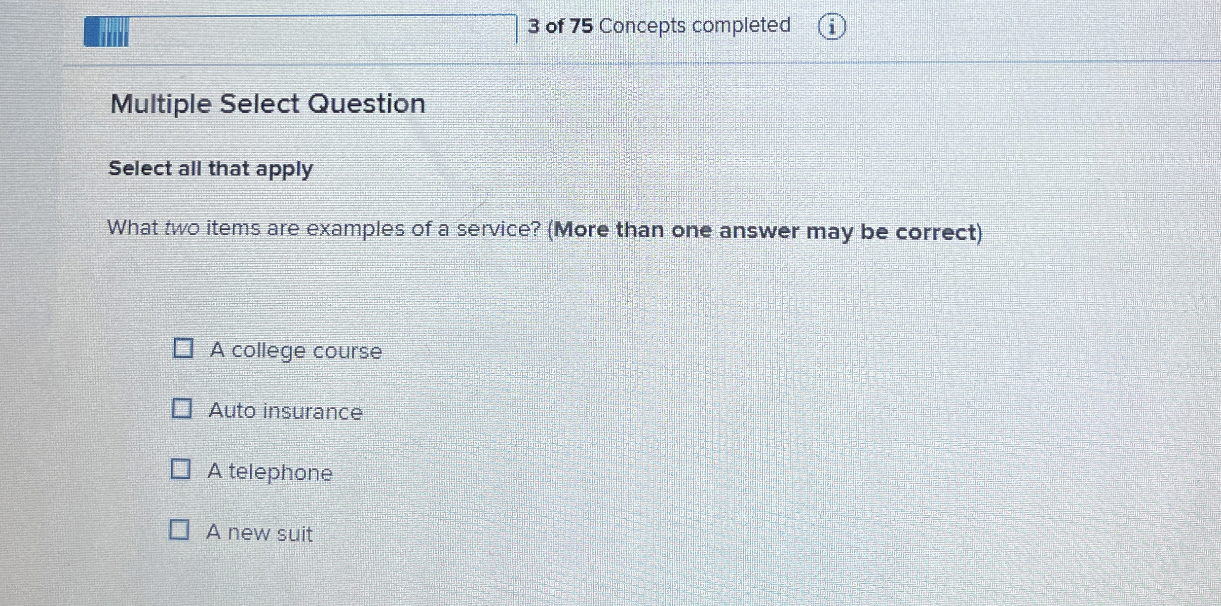  Multiple Select Question Select all that apply What two items are