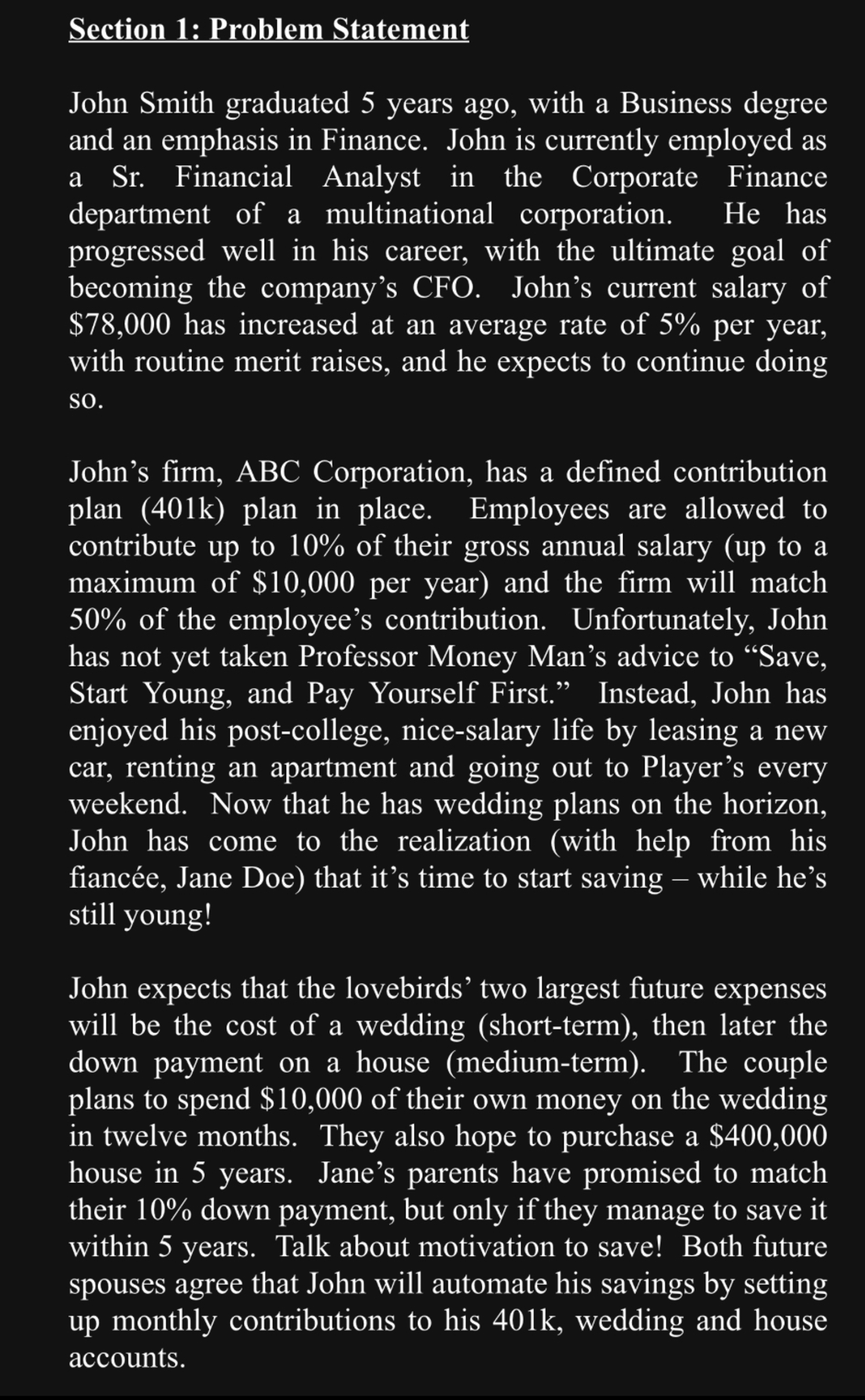 Section 1: Problem Statement John Smith graduated 5 years ago, with
