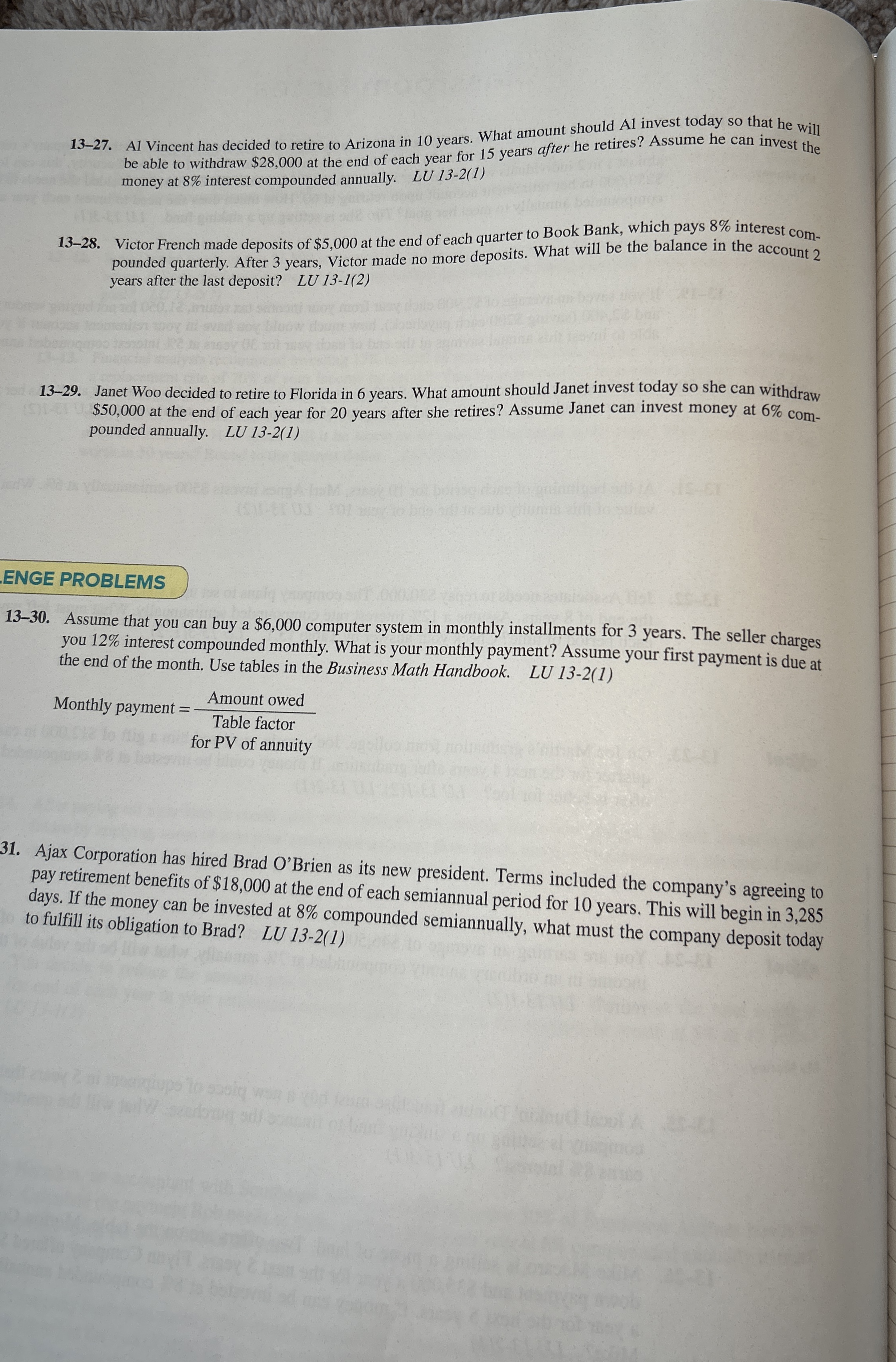  How to solve 13-27. Al Vincent has decided to retire to