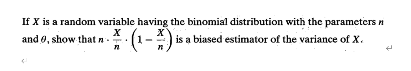  If x is a random variable having the binomial distribution with
