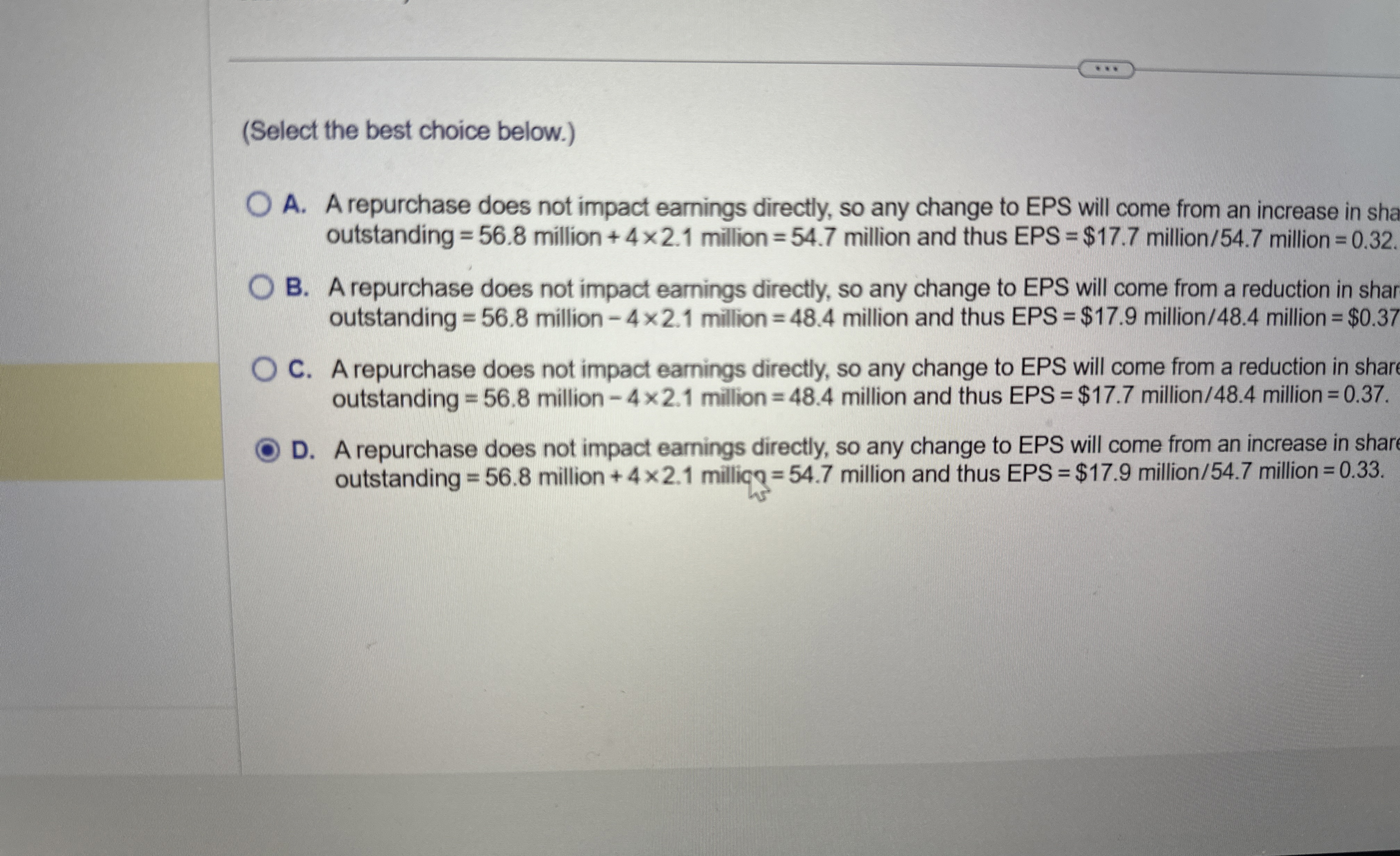  (Select the best choice below.) A. A repurchase does not impact