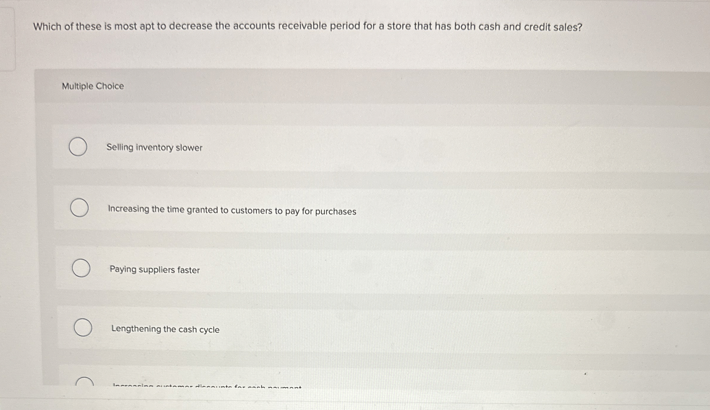  Which of these is most apt to decrease the accounts receivable
