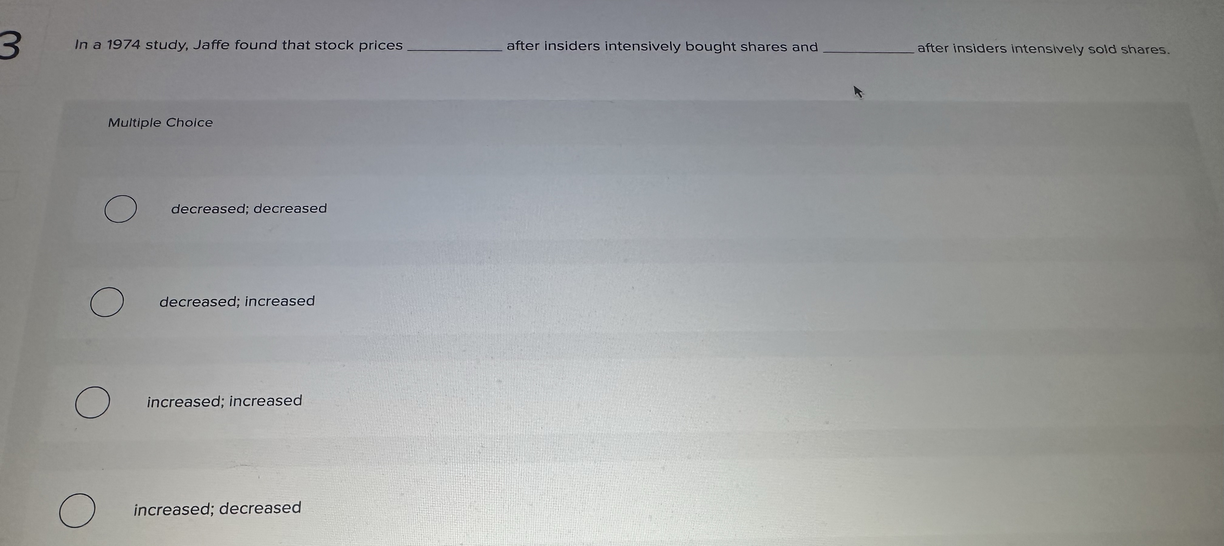  3 In a 1974 study, Jaffe found that stock prices after