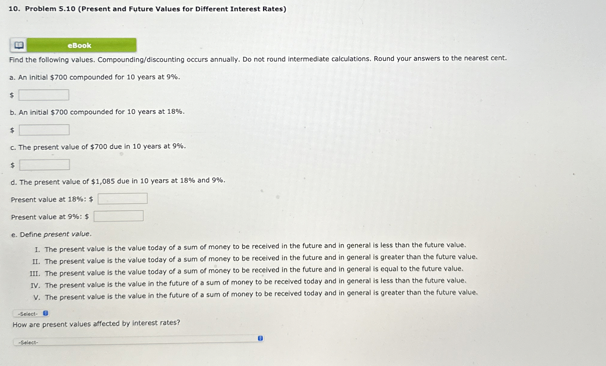  e. Define present value. I. The present value is the value
