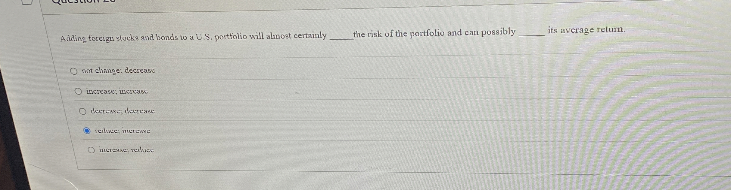  Adding foreign stocks and bonds to a U.S. portfolio will almost