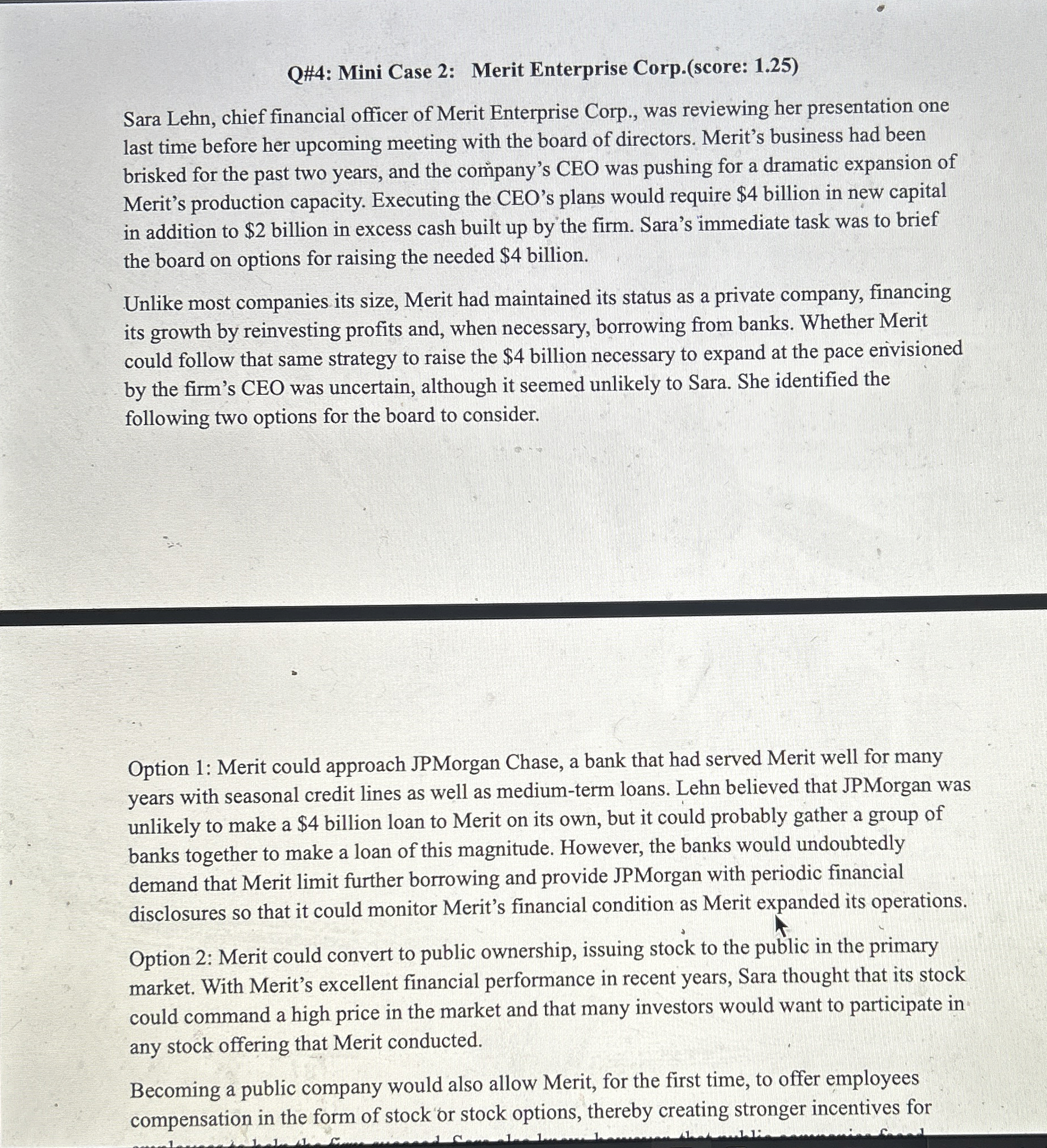  Q#4: Mini Case 2: Merit Enterprise Corp.(score: 1.25) Sara Lehn, chief