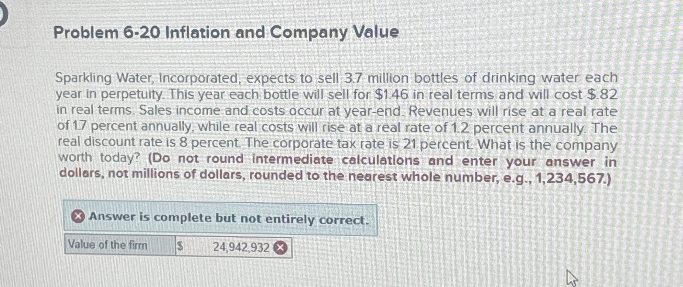  Problem 6-20 Inflation and Company Value Sparkling Water, Incorporated, expects to