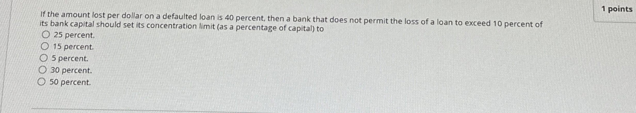  If the amount lost per dollar on a defaulted loan is