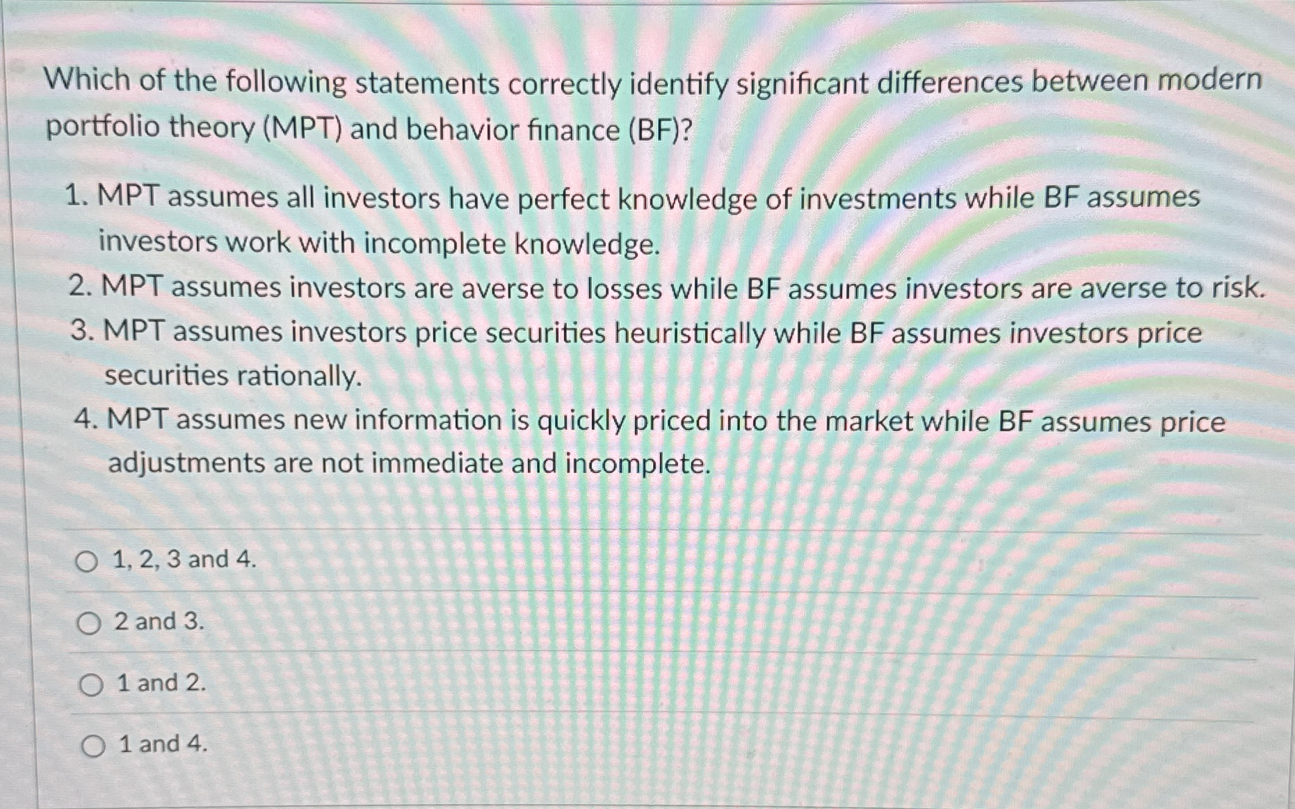  Which of the following statements correctly identify significant differences between modern