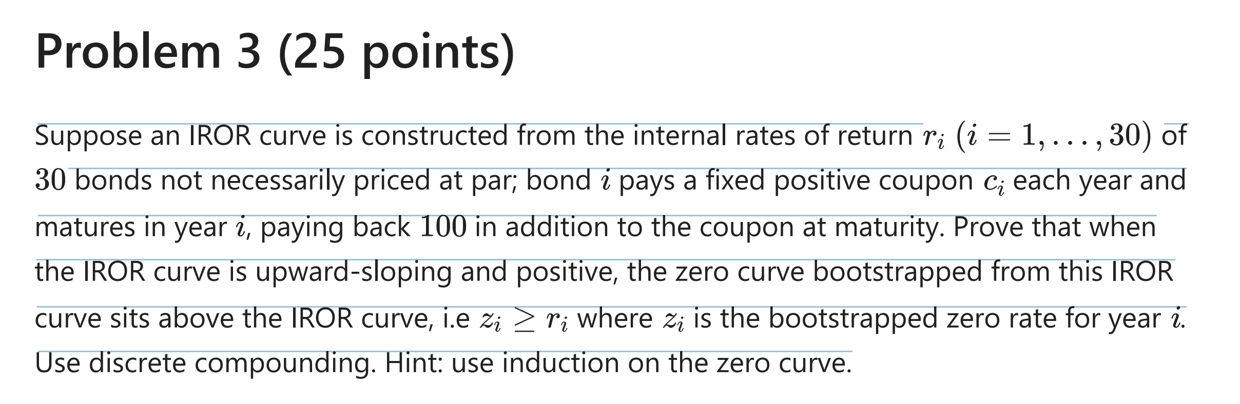  Problem 3(25 points) Suppose an IROR curve is constructed from the