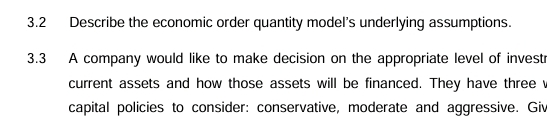  3.2 Describe the economic order quantity model's underlying assumptions. 3.3 A