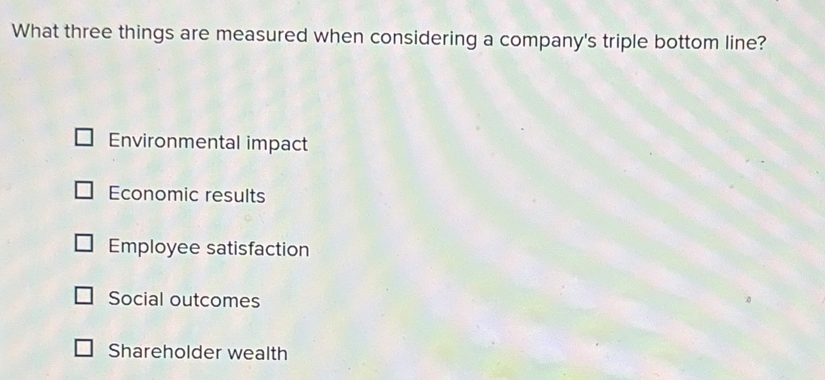  What three things are measured when considering a company's triple bottom