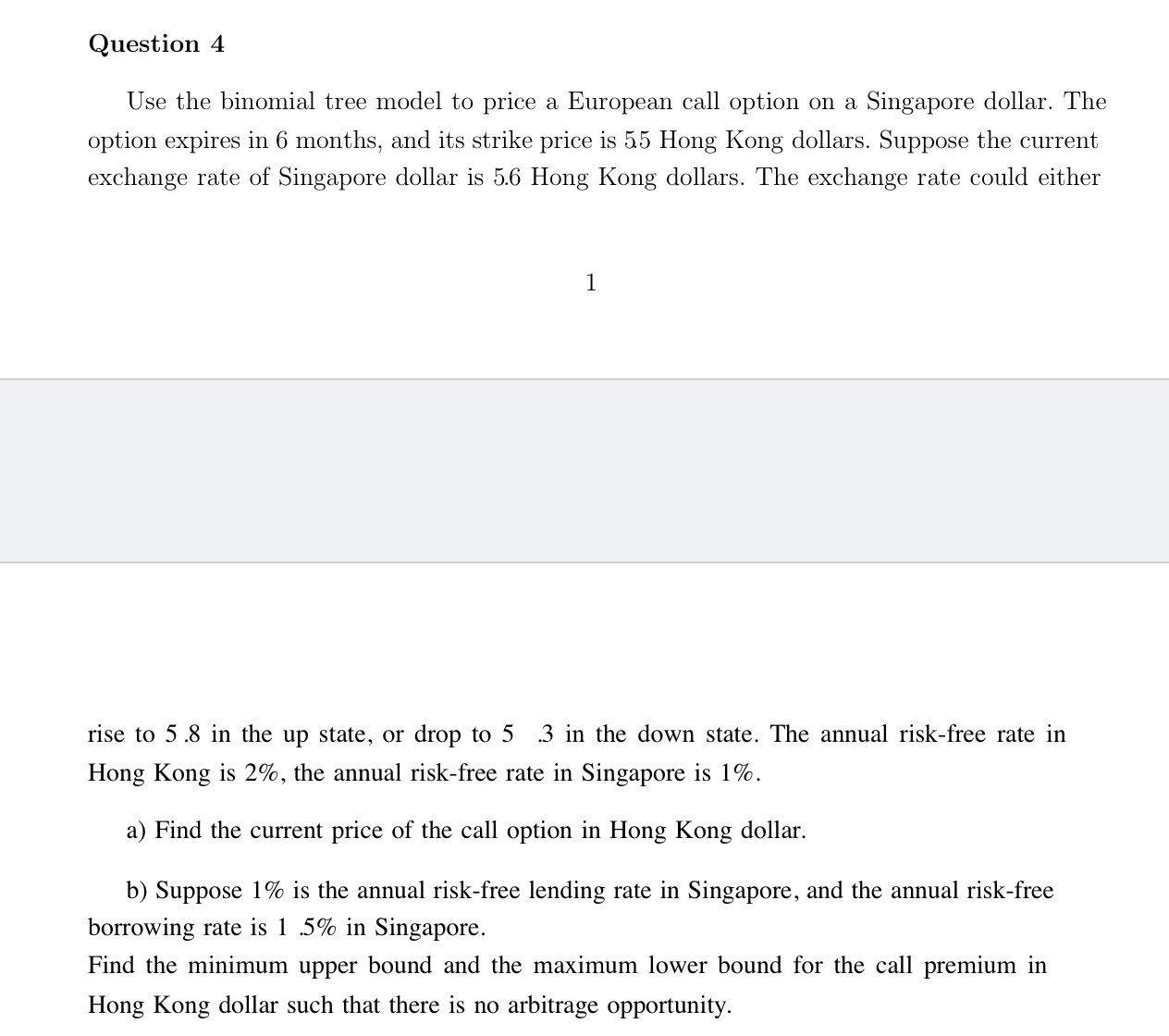  Question 4 Use the binomial tree model to price a European