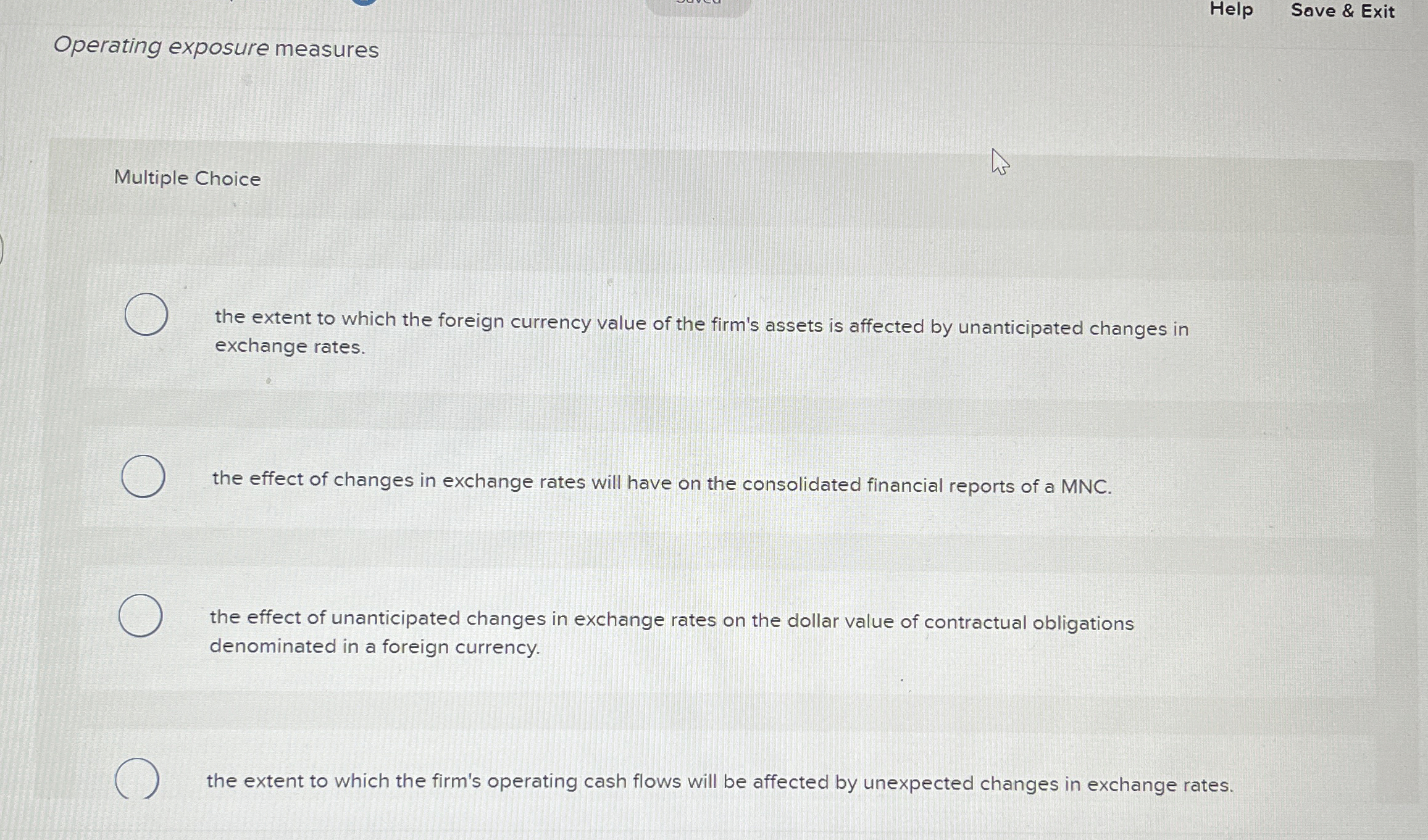  Help Save & Exit Operating exposure measures Multiple Choice the extent