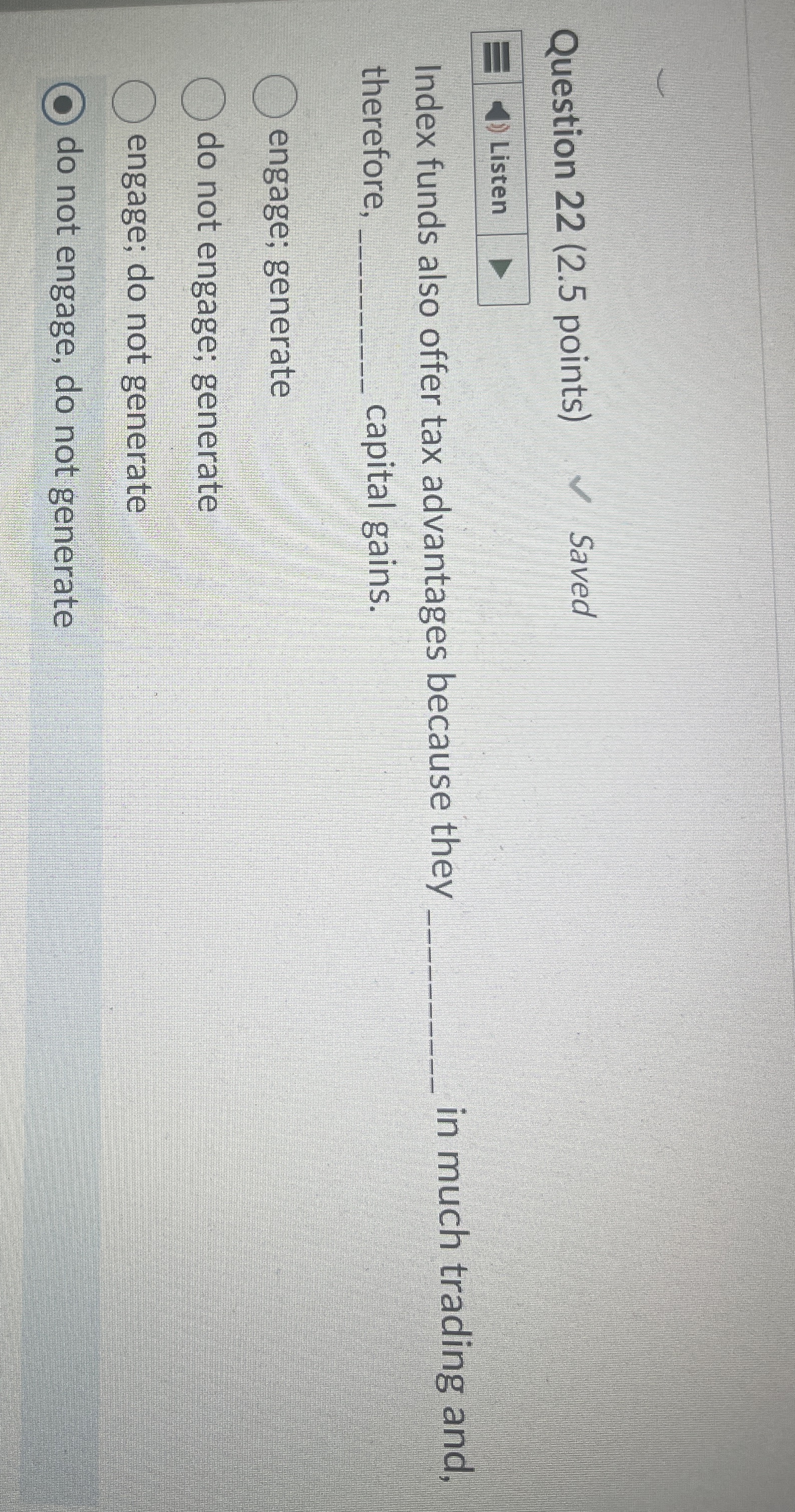  Question 22(2.5 points) Index funds also offer tax advantages because they