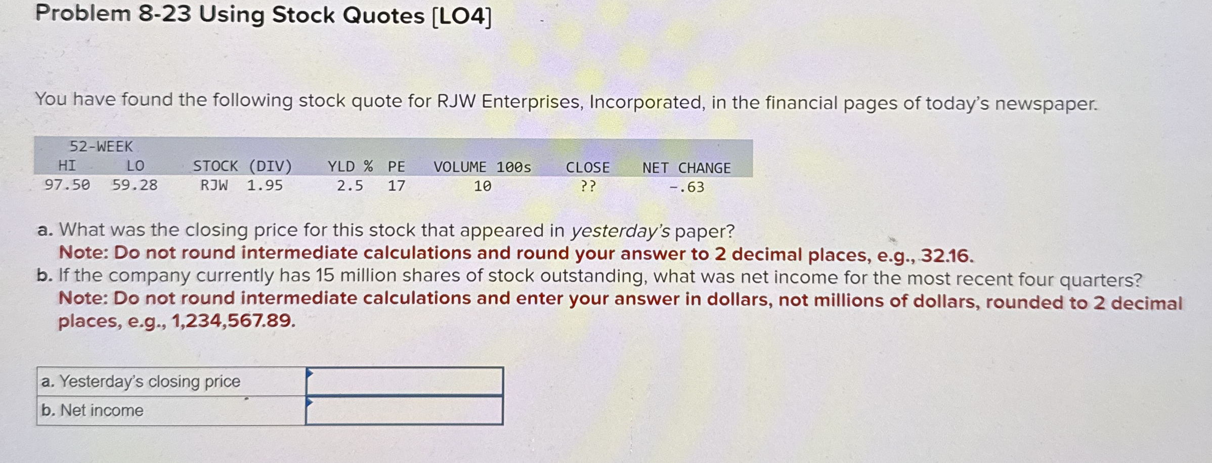  Problem 8-23 Using Stock Quotes [LO4] You have found the following