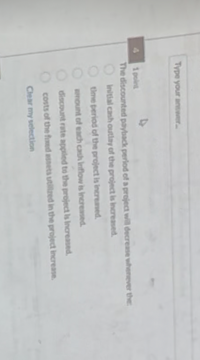  Type your answer. 410oint The discour ted payback period of a