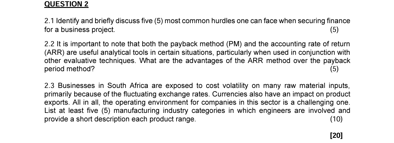  QUESTION 2 2.1 Identify and briefly discuss five (5) most common