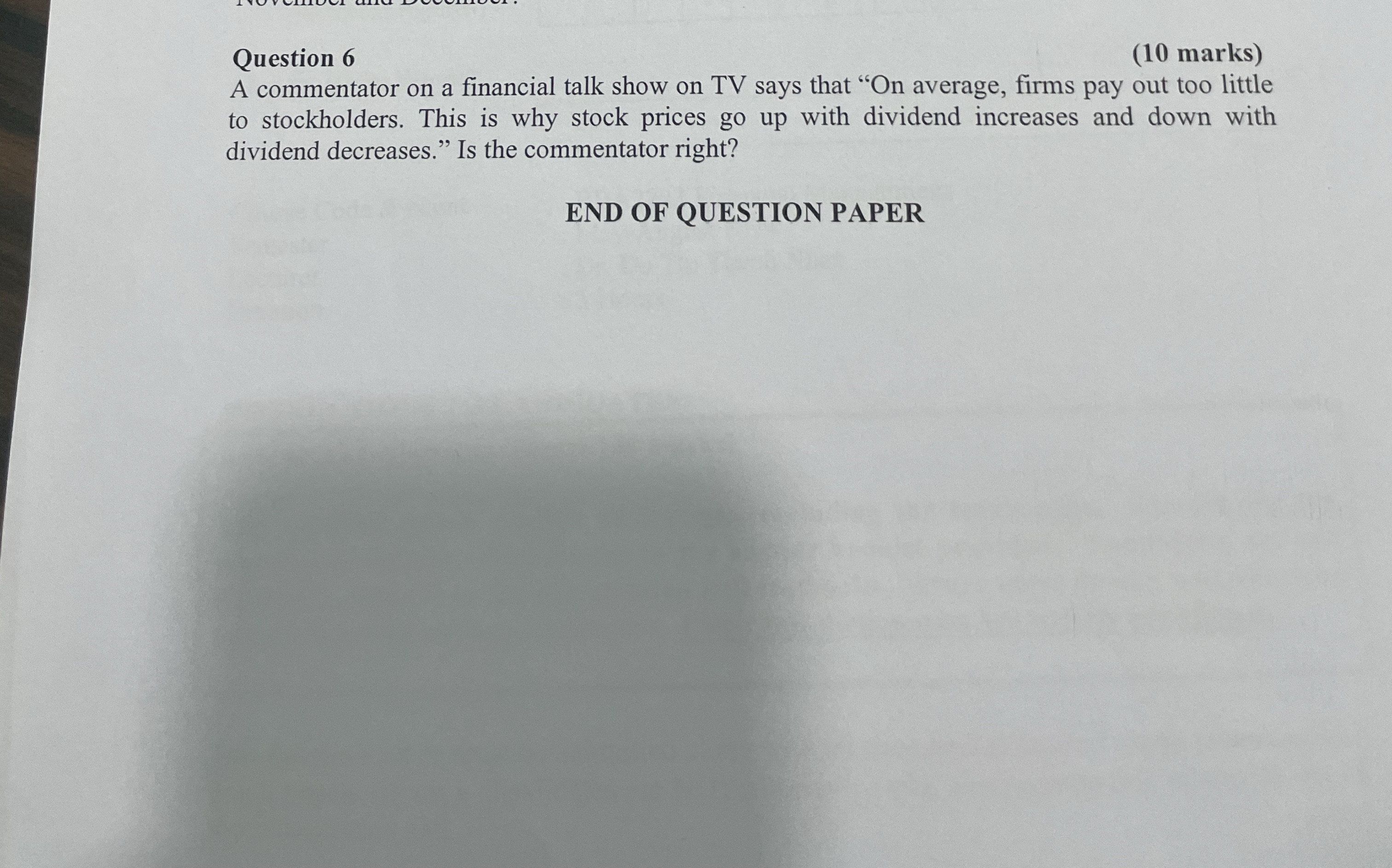  Question 6 (10 marks) A commentator on a financial talk show