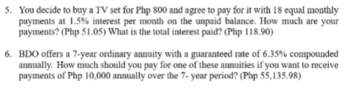  You decide to buy a TV set for Php 800 and