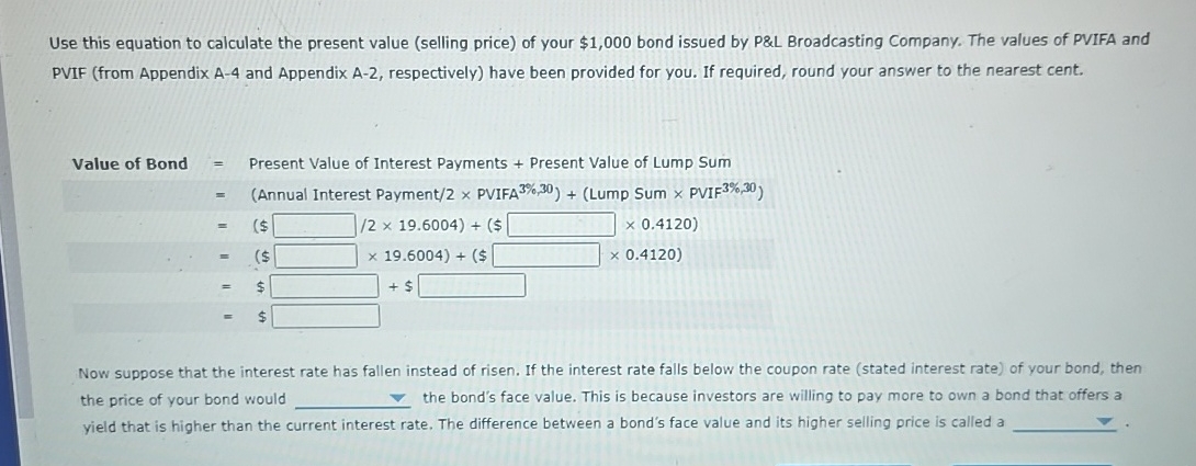  Use this equation to calculate the present value (selling price) of