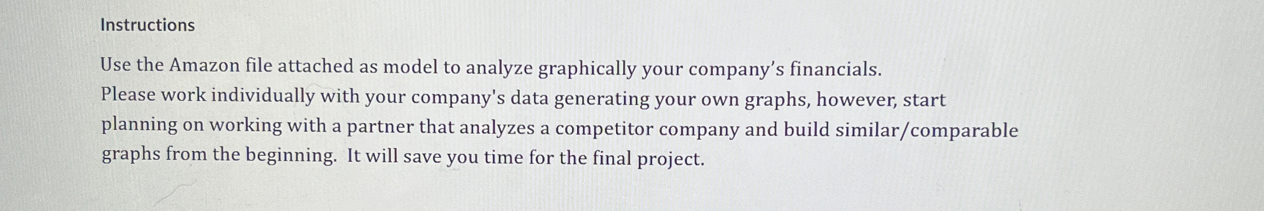  Instructions Use the Amazon file attached as model to analyze graphically