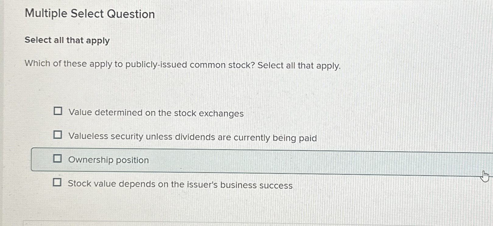  Multiple Select Question Select all that apply Which of these apply