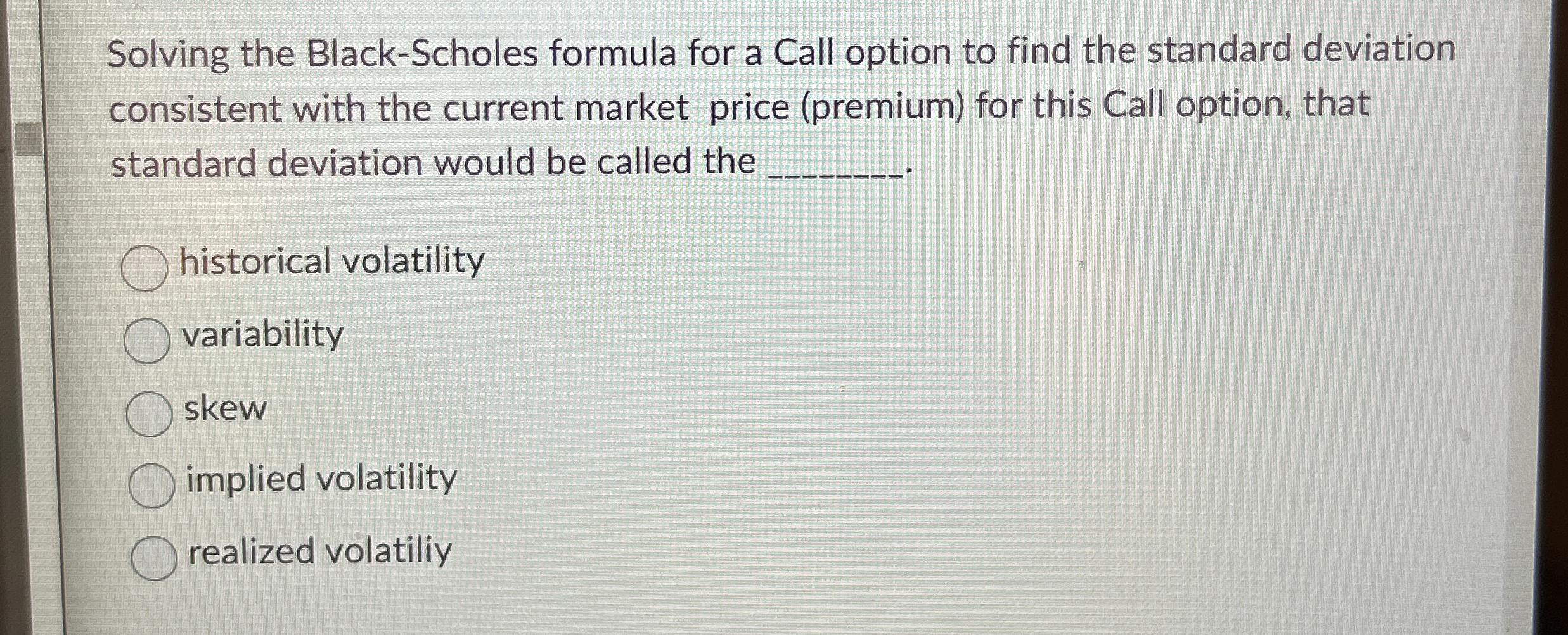  Solving the Black-Scholes formula for a Call option to find the