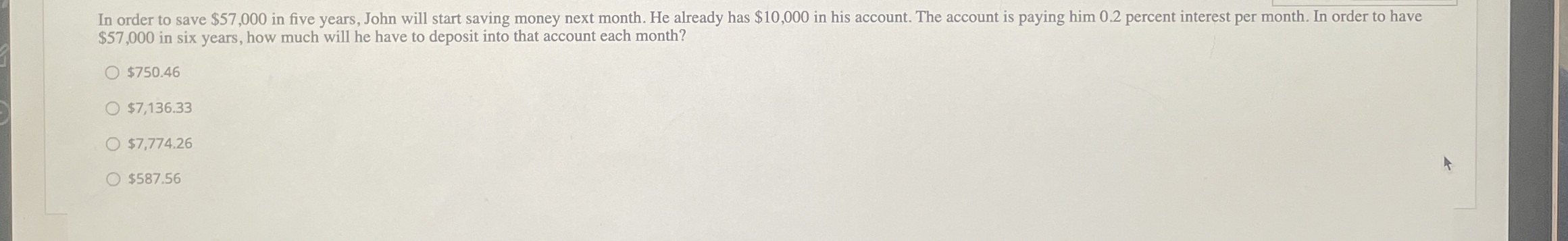  In order to save $57,000 in five years, John will start