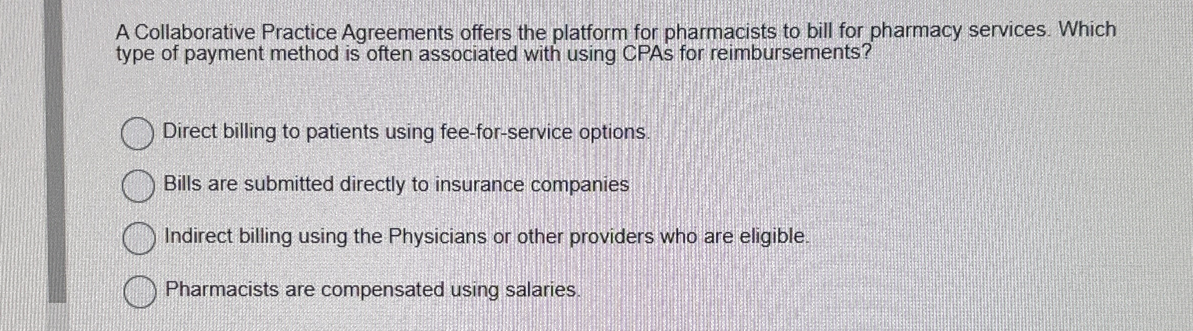  A Collaborative Practice Agreements offers the platform for pharmacists to bill