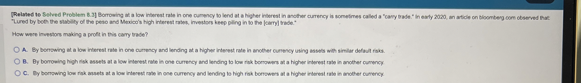  [Related to Solved Problem 8.3] Borrowing at a low interest rate