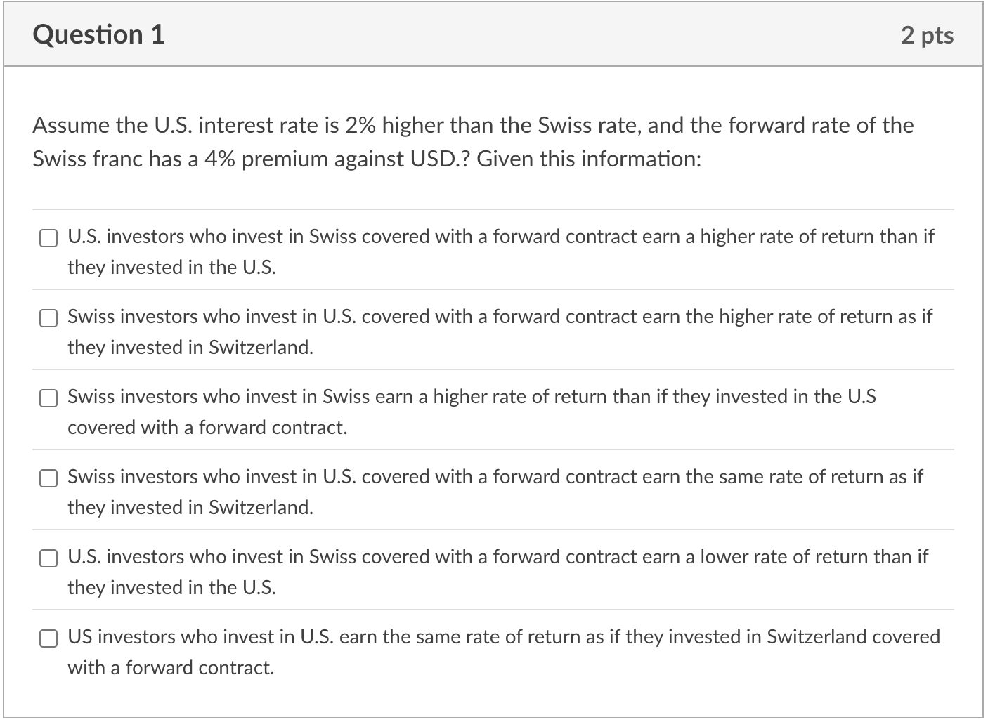  Question 1 Assume the U.S. interest rate is 2% higher than