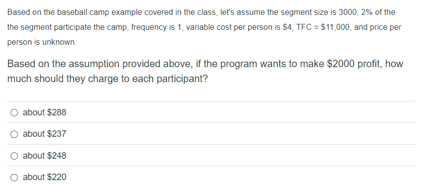  Based on the baseball camp example covered in the class, let's
