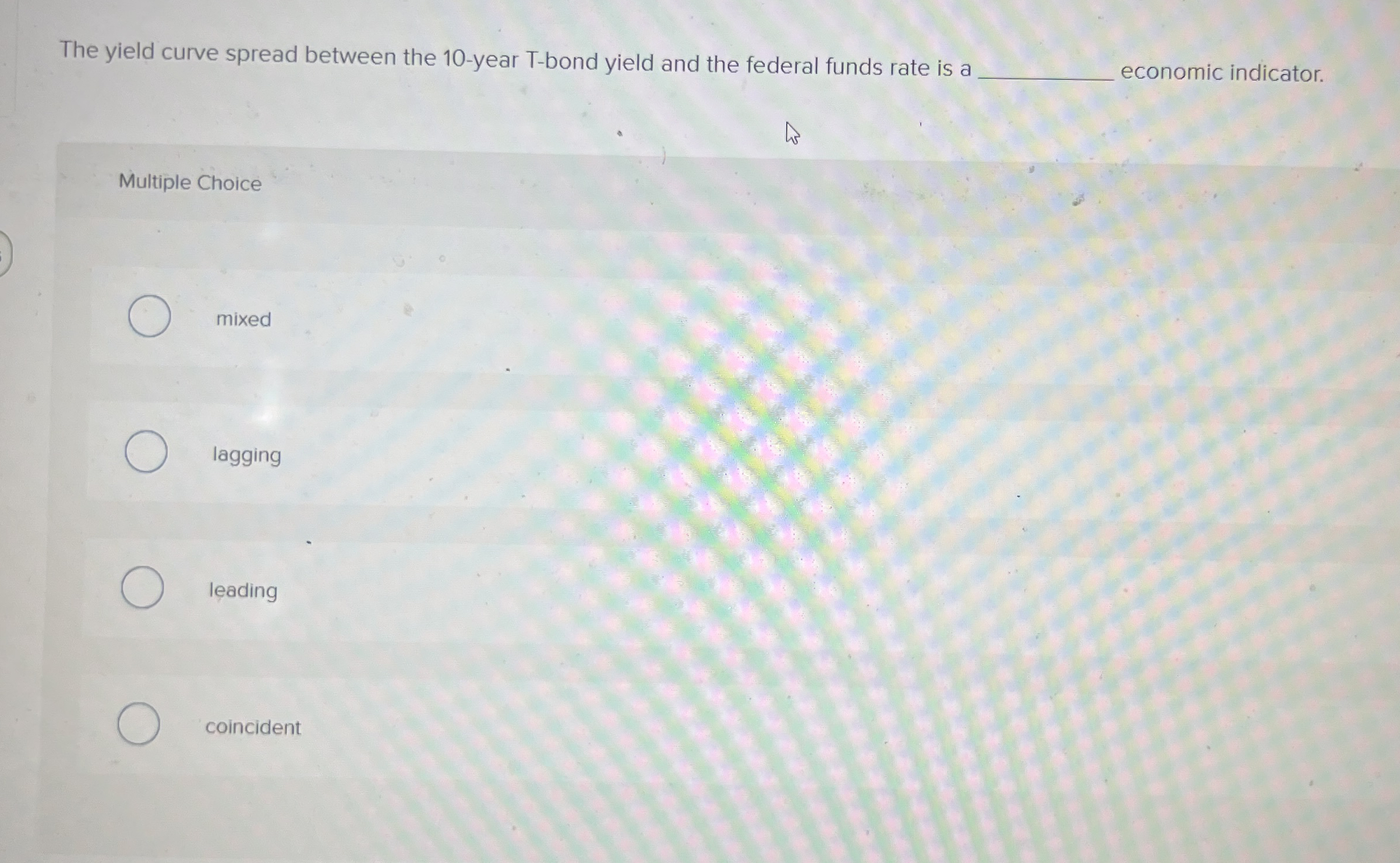  The yield curve spread between the 10-year T-bond yield and the