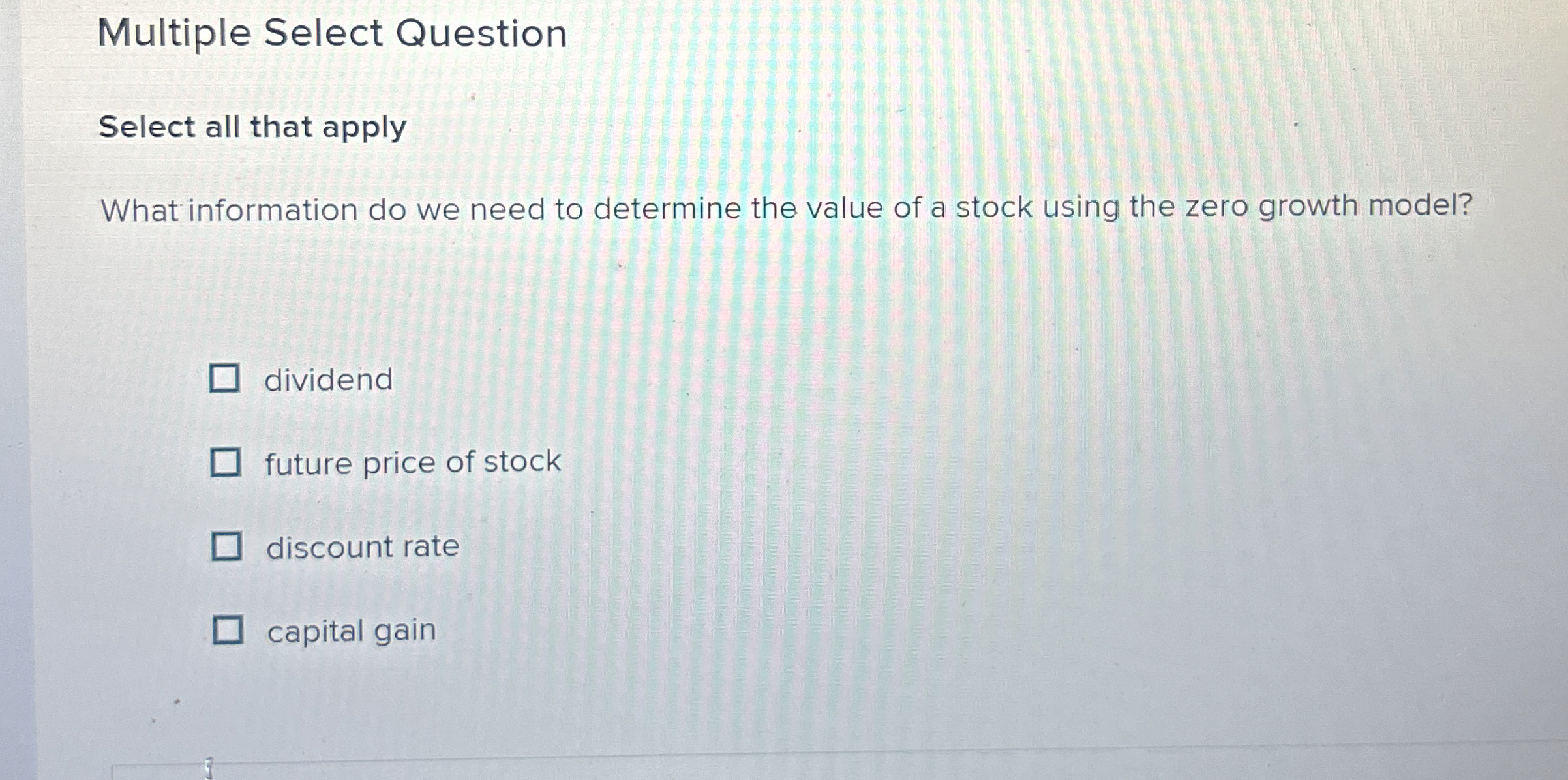 Multiple Select Question Select all that apply What information do we
