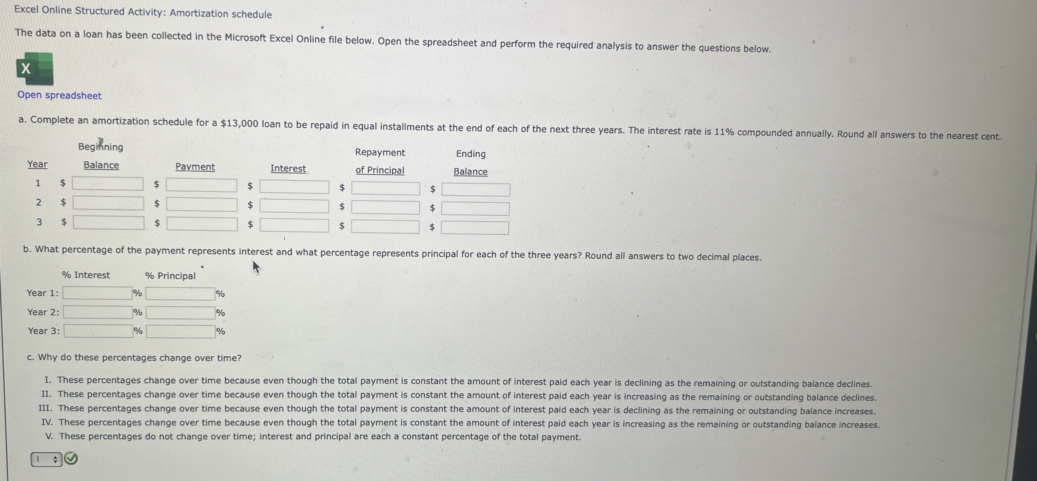  Excel Online Structured Activity: Amortization schedule The data on a loan