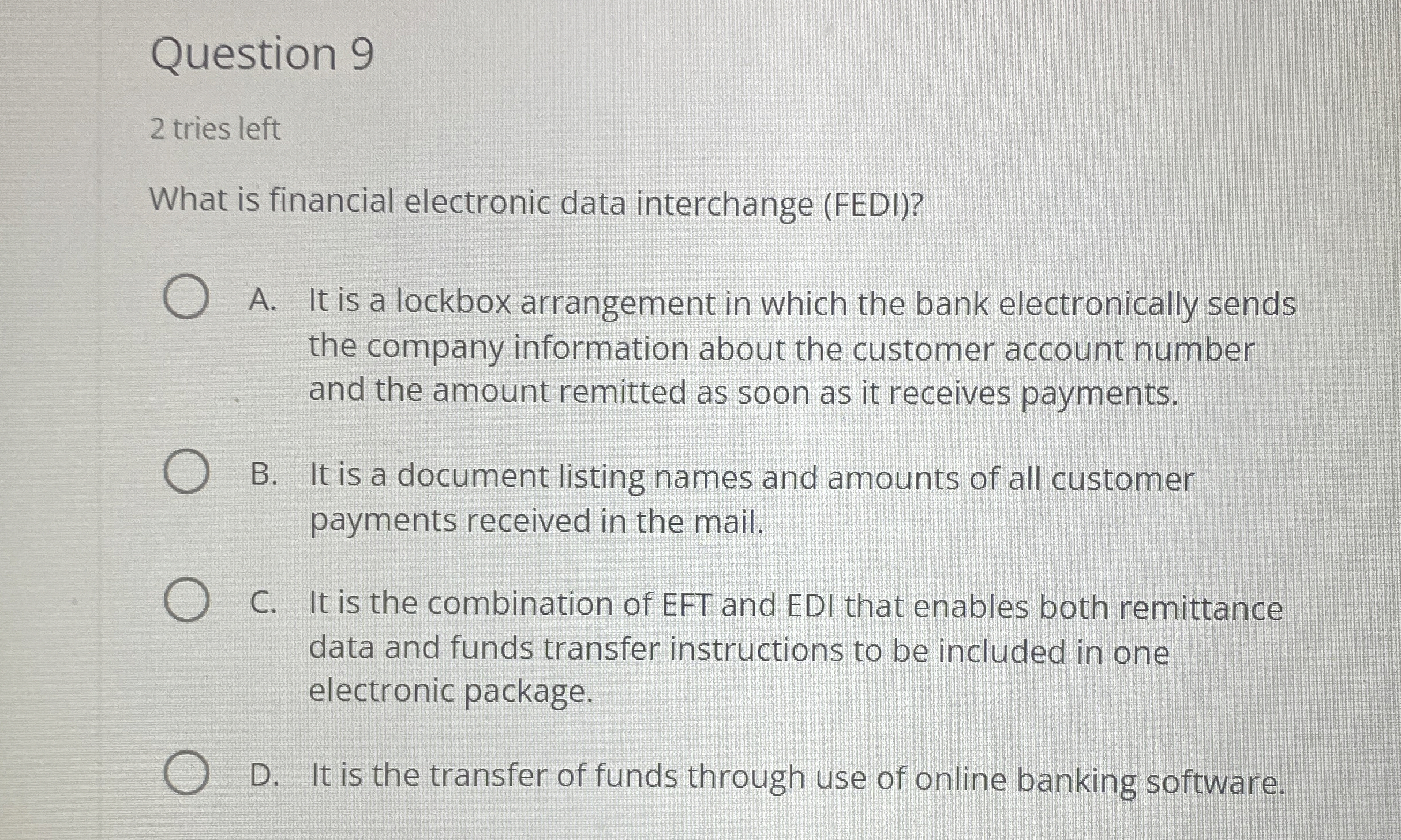  Question 9 2 tries left What is financial electronic data interchange