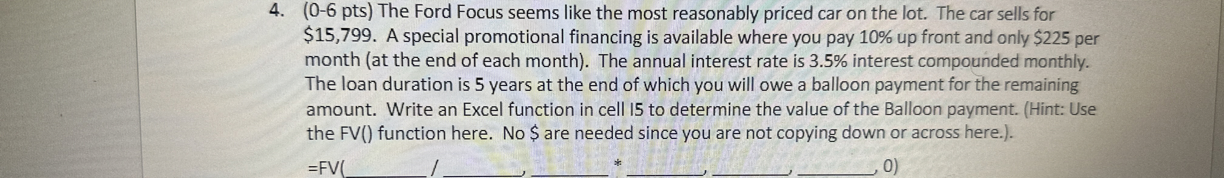  (0-6 pts) The Ford Focus seems like the most reasonably priced
