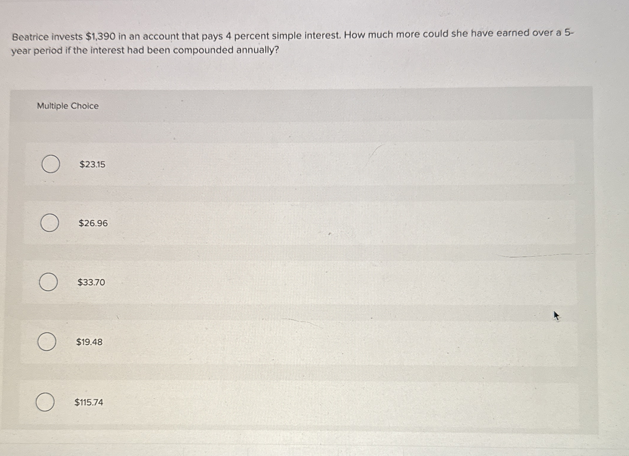  Beatrice invests $1,390 in an account that pays 4 percent simple