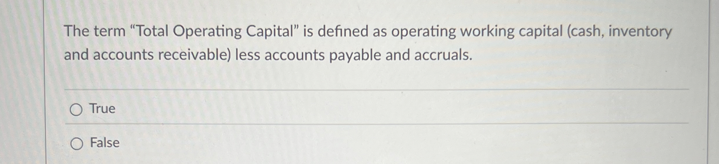  The term "Total Operating Capital" is defined as operating working capital